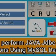 How To Perform Create Read Insert Update Delete Operations Using Java JDBC MySQL DB