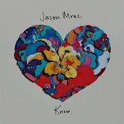 Jason Mraz Better With You Letra