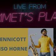 Live From Emmet S Place Vol 35 Tivon Pennicott Alphonso Horne