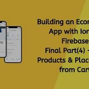 Building An Ecommerce APP Wih Ionic Firebase Final Part 4 Buy Products Place Order From Cart
