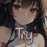 Nightcore Try P Nk Lyrics