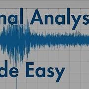 Signal Analysis Made Easy