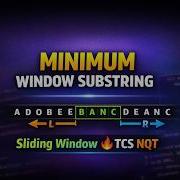 Minimum Window Substring Sliding Window Technique TCS NQT Coding Interviews
