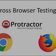 Protractor Tutorial 7 How To Perform Cross Browser Testing In Protractor