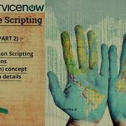 Day 3 Servicenow Server Side Scripting Servicenow Development Real Time Scenario Live Coding