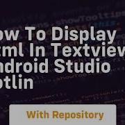 How To Display Html In Textview Android Studio Kotlin