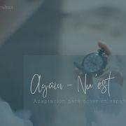 뉴이스트 NU EST 다시 봄 Again ADAPTACIÓN PARA COVER EN ESPAÑOL Lasonrisadeshua