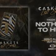Caskets Nothing To Hide OFFICIAL AUDIO STREAM