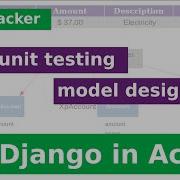 Django In Action Model Design And Unit Testing Part 1 Of XpTracker Implementation
