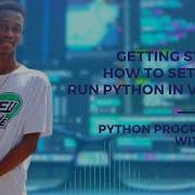 Lecture 1 Setting Up Your Programming Environment How To Install Python On Visual Studio Code