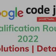 Google Codejam Qualification Round 2022 Solution Discussion