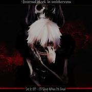Nightcore I Ll Sleep When I M Dead