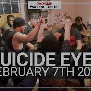SUICIDE EYES Rhizome Washington DC February 7th 2026 FULL SET