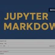 3 Jupyter Notebook Markdown Deep Dive Tips Tricks For Beginners Pros