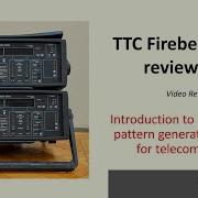 REL 47 TTC Fireberd 6000A Pt 1 Introduction To Advanced Pattern Generator Analyser