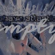 Chase Atlantic Empty Rus Sub