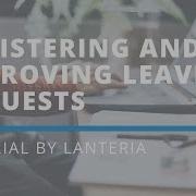 Efficient Leave Request Registration And Approval Lanteria HR Tutorial
