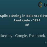 Split A String In Balanced Strings C Leetcode 1221 Google Interview Question
