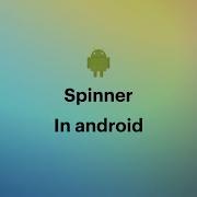 Spinner In Android Kotlin 030 Spinner Kotlin 2021