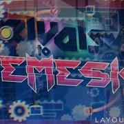 Rivals To Nemesis XXL Layout By K76 Sirius Geometry Dash 2 2