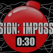30 Second Timer Bomb MISSION IMPOSSIBLE