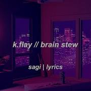 K Flay Brain Stew Tradução Legendado