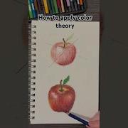 How To Elevate Art With Color Theory Apple Colored Pencil Tutorial Coloring Colortheory Art
