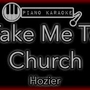 Take Me To Church LOWER 3 Hozier Piano Karaoke Instrumental