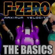 F Zero Maximum Velocity The Basics