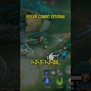 Roger Combo Skill Tutorial Mobilelegends Mlbb Tutorial