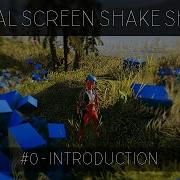 Partial Screen Shake Shader Unity Shadergraph C Tutorial Part 0 Introduction