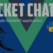Project SocketChat Part 3 Flask Socketio Server To Handle Socket Io Chat Client Request
