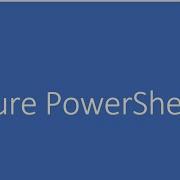 Azure PowerShell Part 1