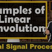 Linear Convolution Solved Examples Step By Step Solutions