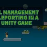 Unity 2D Platformer Tutorial 21 Level Management And Teleporting Between Scenes