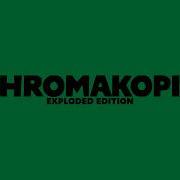 CHROMAKOPIA EXPLODED EDITION