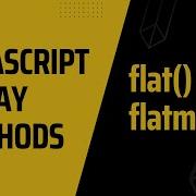 ES2019 JavaScript Array Methods Flat And FlatMap