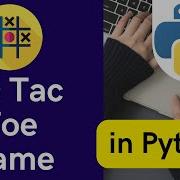 Create Tic Tac Toe Game In Python Python Project For Beginners