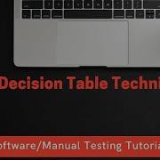 36 Manual Testing Tutorials Decision Table Technique