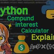 Python Beginner Project Build A Compound Interest Calculator