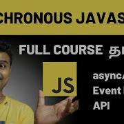 Asynchronous JavaScript Tutorial For Beginners In Tamil Full Course For Beginners