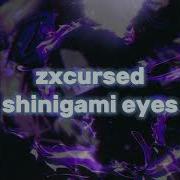 Zxcursed Shinigami Eyes текст песни