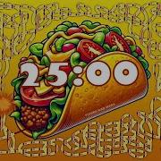 25 Minute Taco Bomb Timer