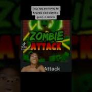 POV You Are Trying To Find The BEST Zombie Roblox Game