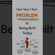 Next Year S Tech Problem Is Being Built Today Shorts Humor Software Coding Developer