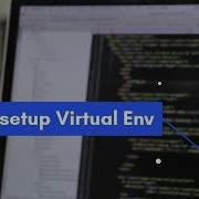 Simplest Way To Setup Virtual Environment For Django Python Virtualenv