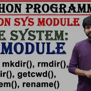 Sys Module Os Module File System Directory Mkdir Listdir Chdir Rmdir Rename Functions