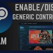How To Enable Disable Steam Input For Generic Controllers