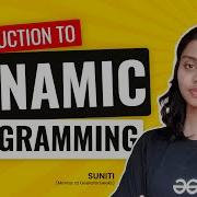 Introduction To Dynamic Programming Get Interview Ready GeeksforGeeks Practice