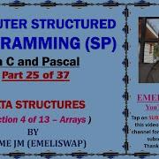 Computer Structured Programming In C And Pascal Part 25 Of 37 Array Data Structure